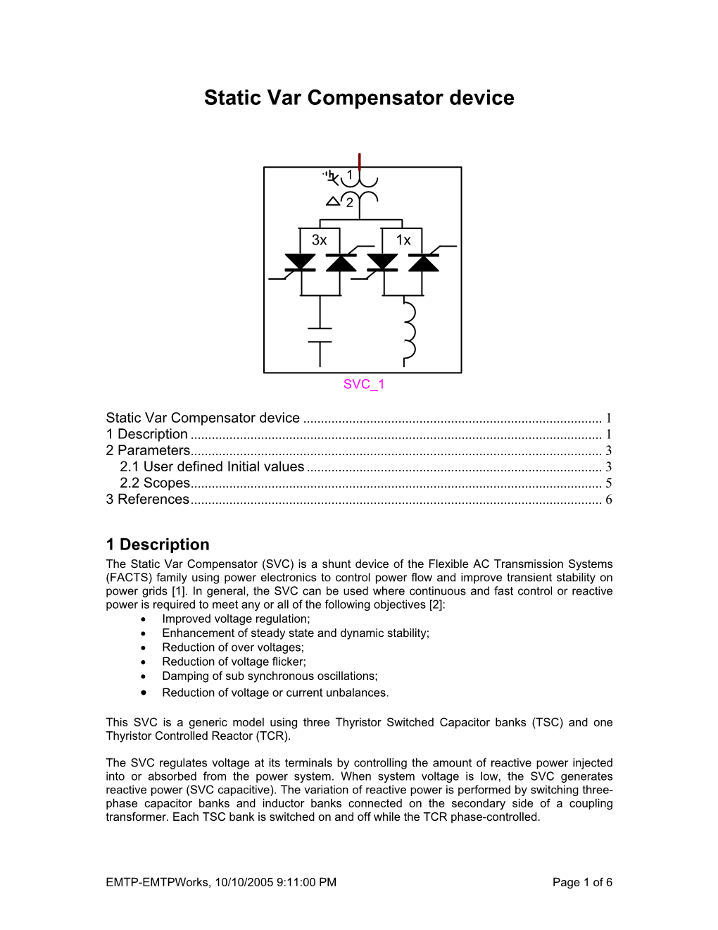 Static Var Compensator Device