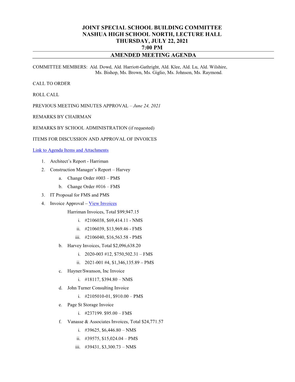 Joint Special School Building Committee Nashua High School North, Lecture Hall Thursday, July 22, 2021 7:00 Pm Amended Meeting Agenda