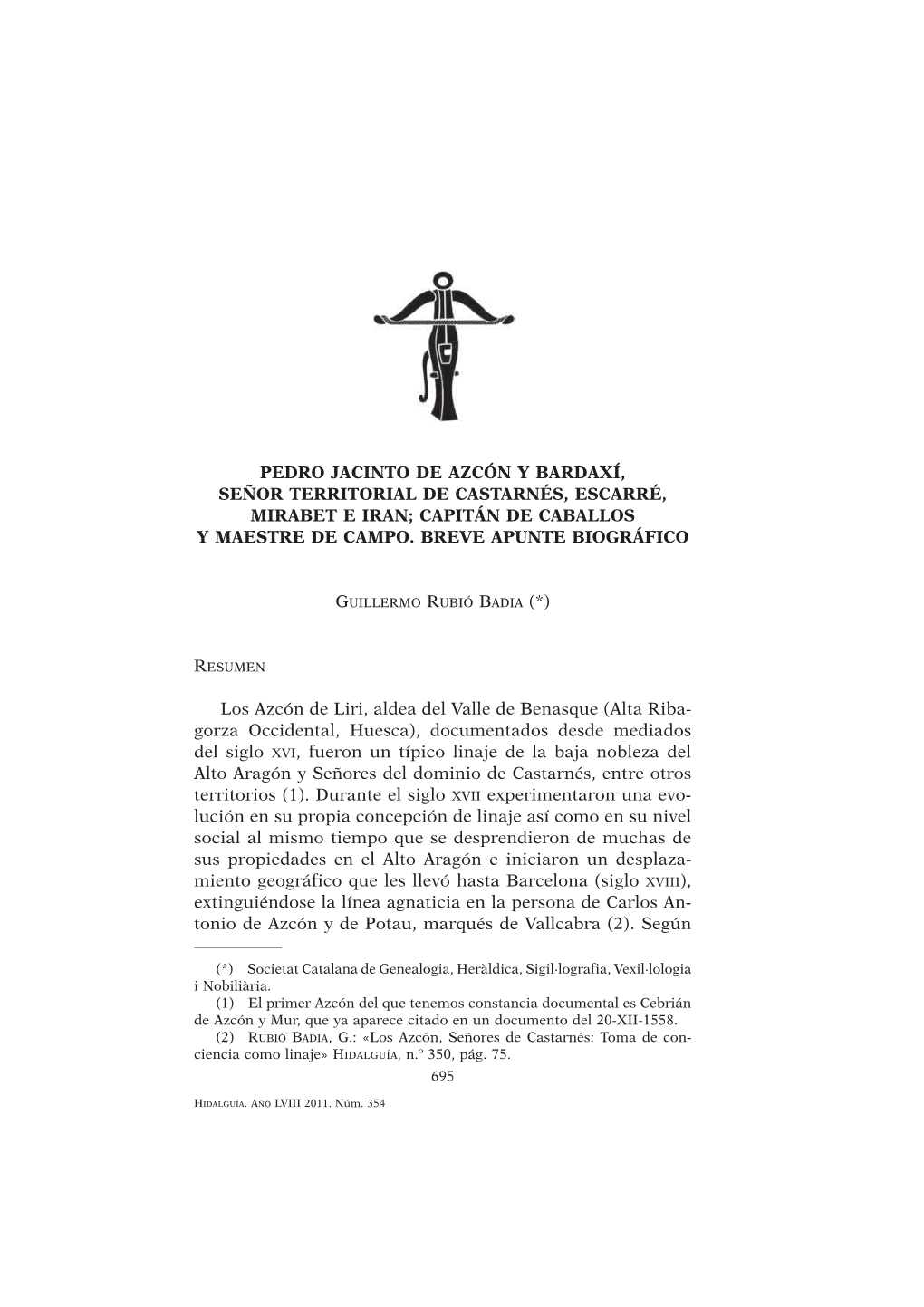 Pedro Jacinto De Azcón Y Bardaxí, Señor Territorial De Castarnés, Escarré, Mirabet E Iran; Capitán De Caballos Y Maestre De Campo