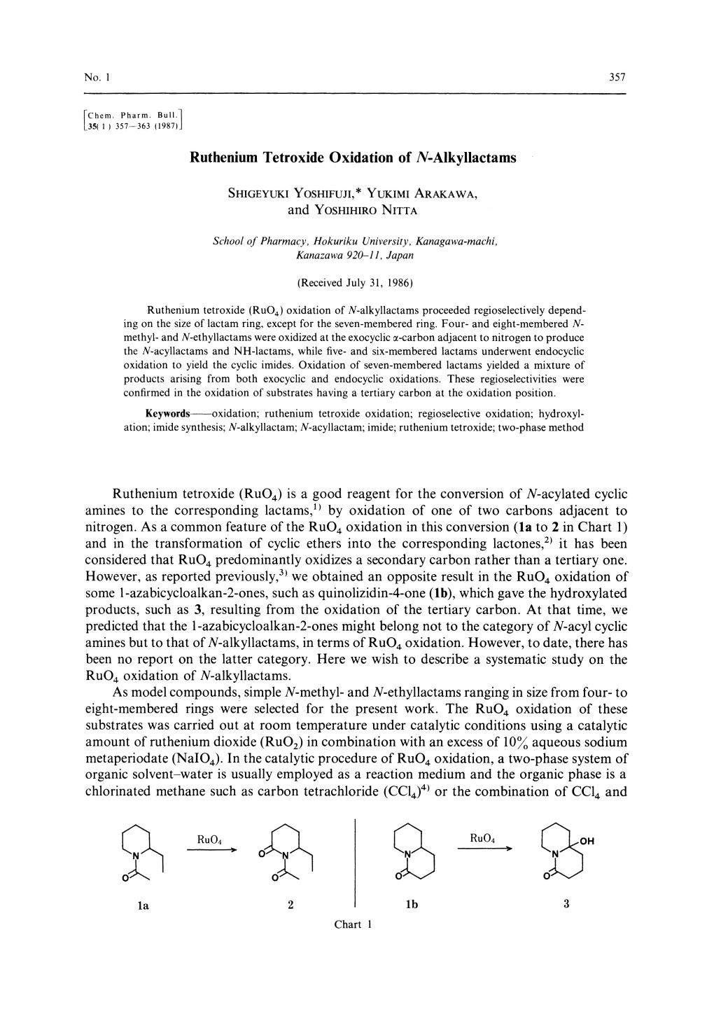 Ruthenium Tetroxide (Ruo4) Oxidation of N-Alkyllactams Proceeded Regioselectively Depend- Ing on the Size of Lactam Ring, Except for the Seven-Membered Ring