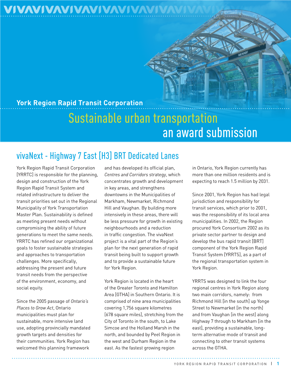 Sustainable Urban Transportation an Award Submission Vivanext - Highway 7 East [H3] BRT Dedicated Lanes