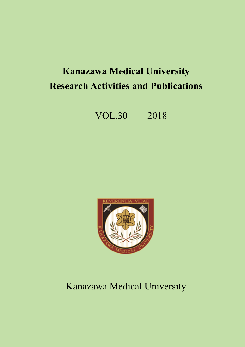 Kanazawa Medical University Research Activities and Publications VOL.30 2018 Kanazawa Medical University