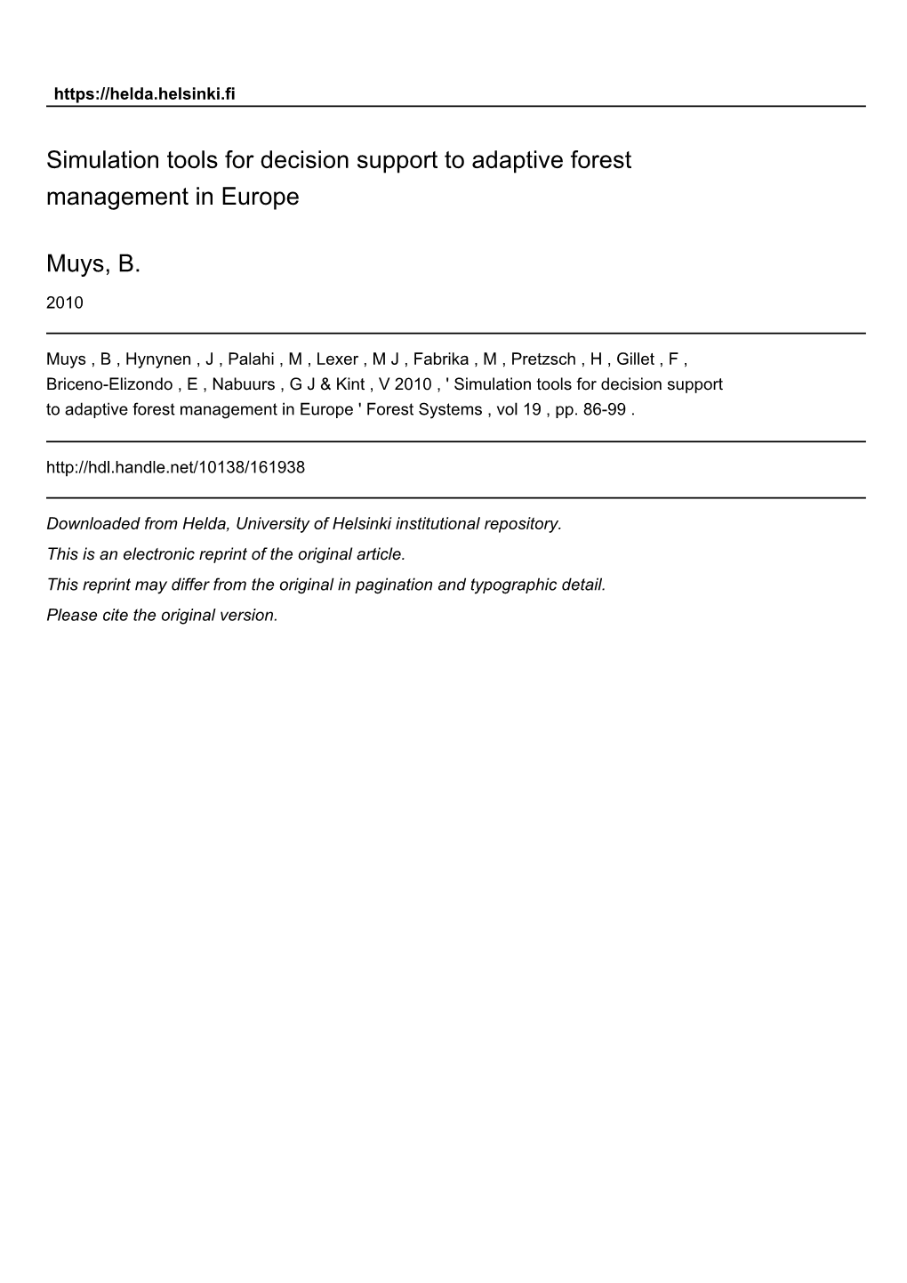 Simulation Tools for Decision Support to Adaptive Forest Management in Europe