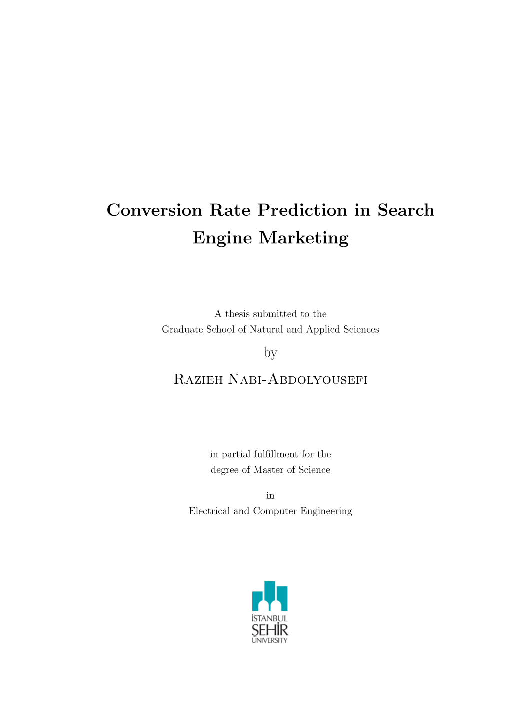 Conversion Rate Prediction in Search Engine Marketing
