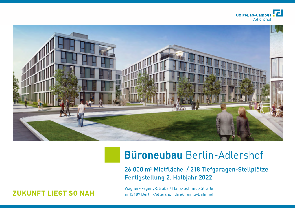 Büroneubau Berlin-Adlershof 26.000 M2 Mietfläche / 218 Tiefgaragen-Stellplätze Fertigstellung 2
