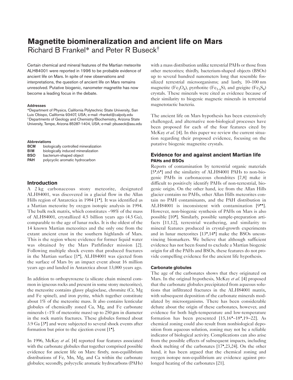 Magnetite Biomineralization and Ancient Life on Mars Richard B Frankel* and Peter R Buseckt