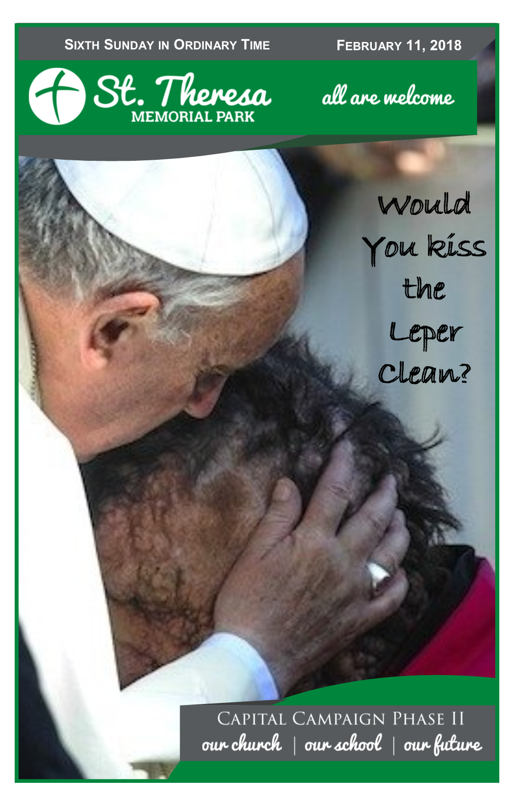 Would You Kiss the Leper Clean?