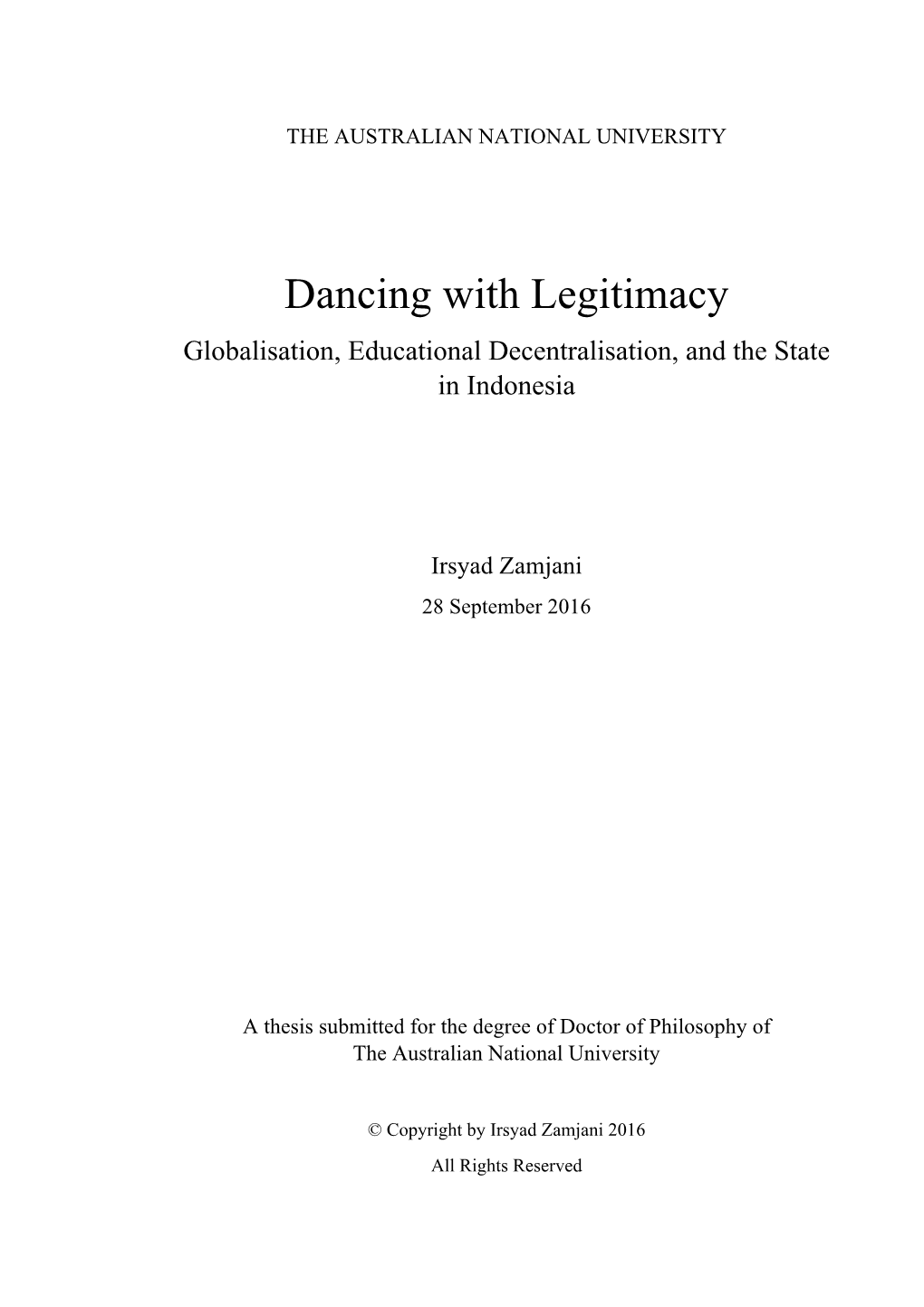 Dancing with Legitimacy Globalisation, Educational Decentralisation, and the State in Indonesia