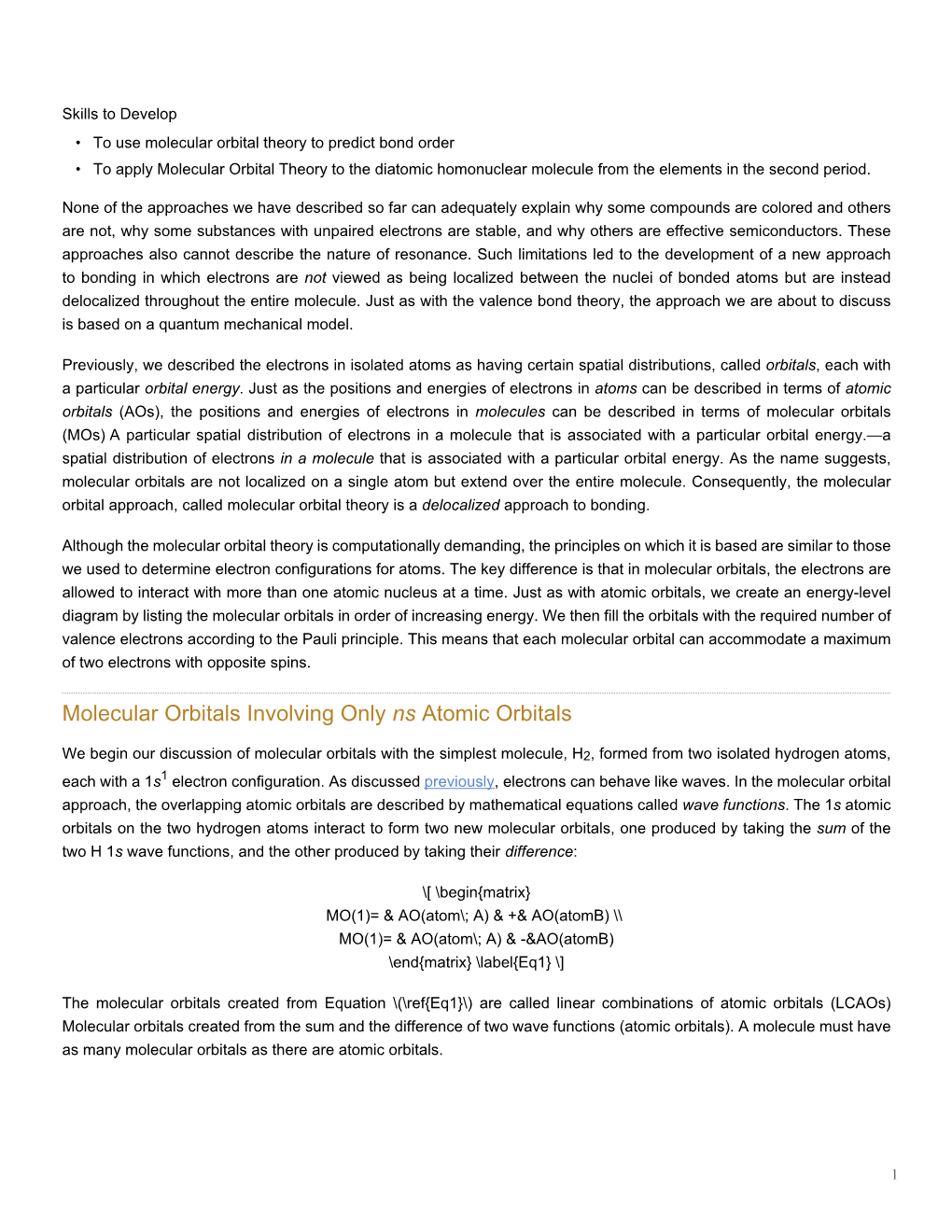 Molecular Orbital Theory to Predict Bond Order • to Apply Molecular Orbital Theory to the Diatomic Homonuclear Molecule from the Elements in the Second Period