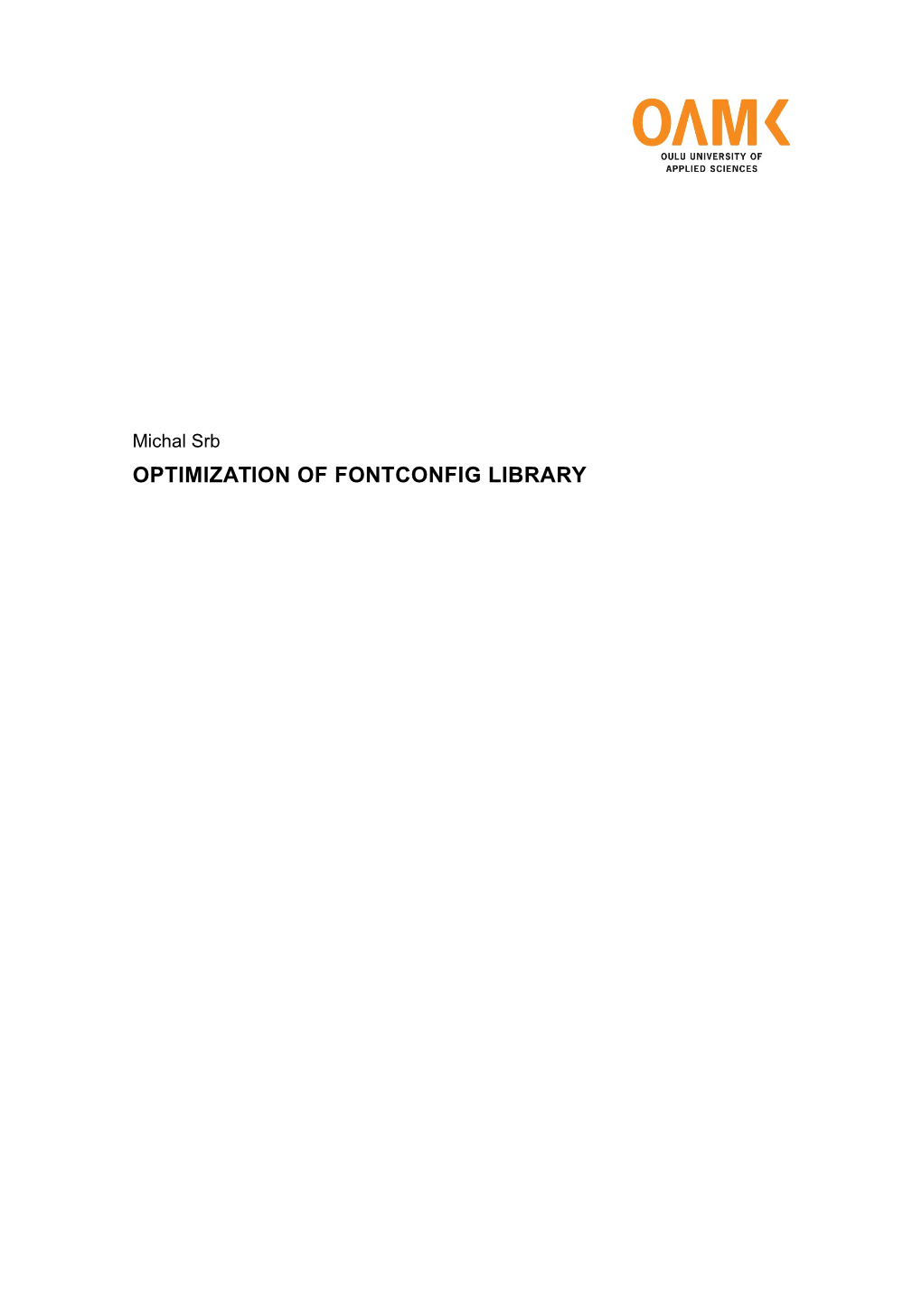 Optimization of Fontconfig Library Optimization of Fontconfig Library