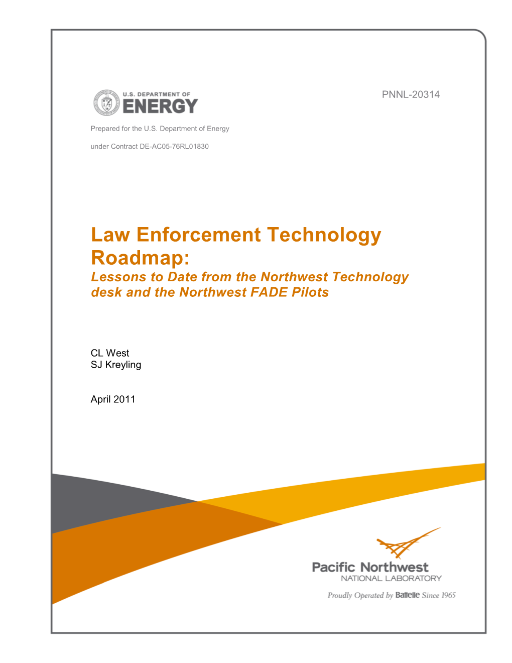 Law Enforcement Technology Roadmap: Lessons to Date from the Northwest Technology Desk and the Northwest FADE Pilots