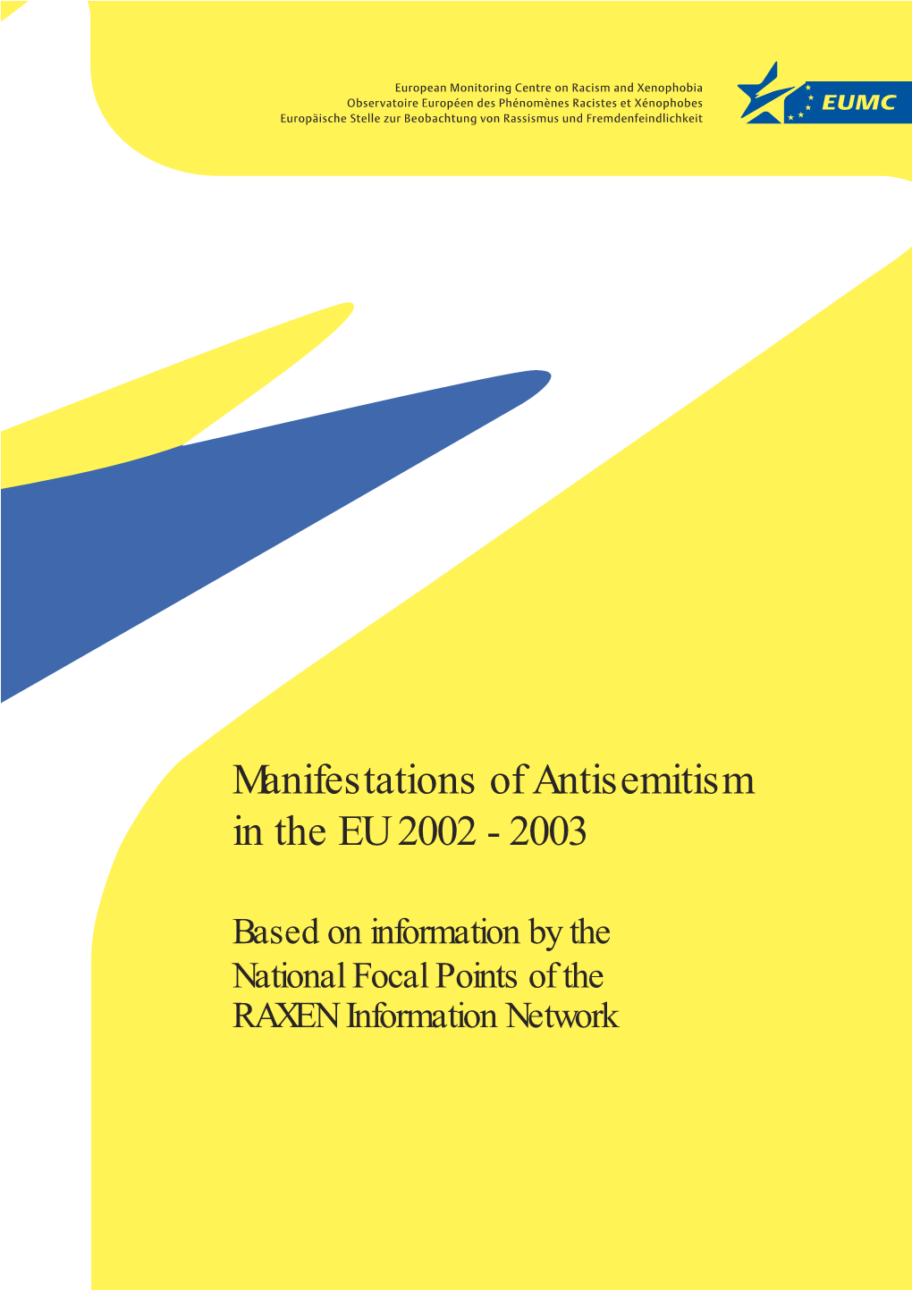 Manifestations of Antisemitism in the EU 2002 - 2003