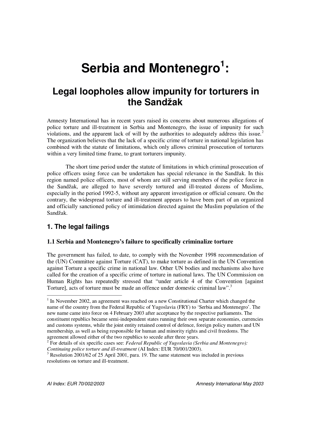 Serbia and Montenegro 1 : Legal Loopholes Allow Impunity