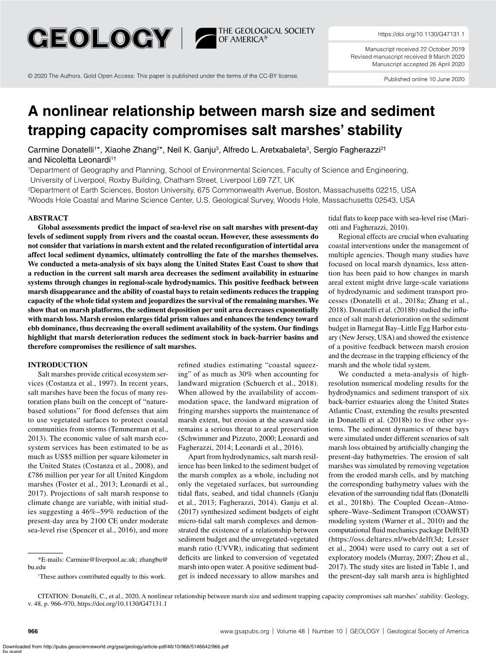 A Nonlinear Relationship Between Marsh Size and Sediment Trapping Capacity Compromises Salt Marshes’ Stability Carmine Donatelli1*, Xiaohe Zhang2*, Neil K