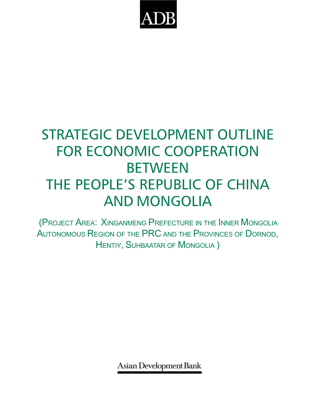 Strategic Development Outline for Economic Cooperation Between the People's Republic of China and Mongolia