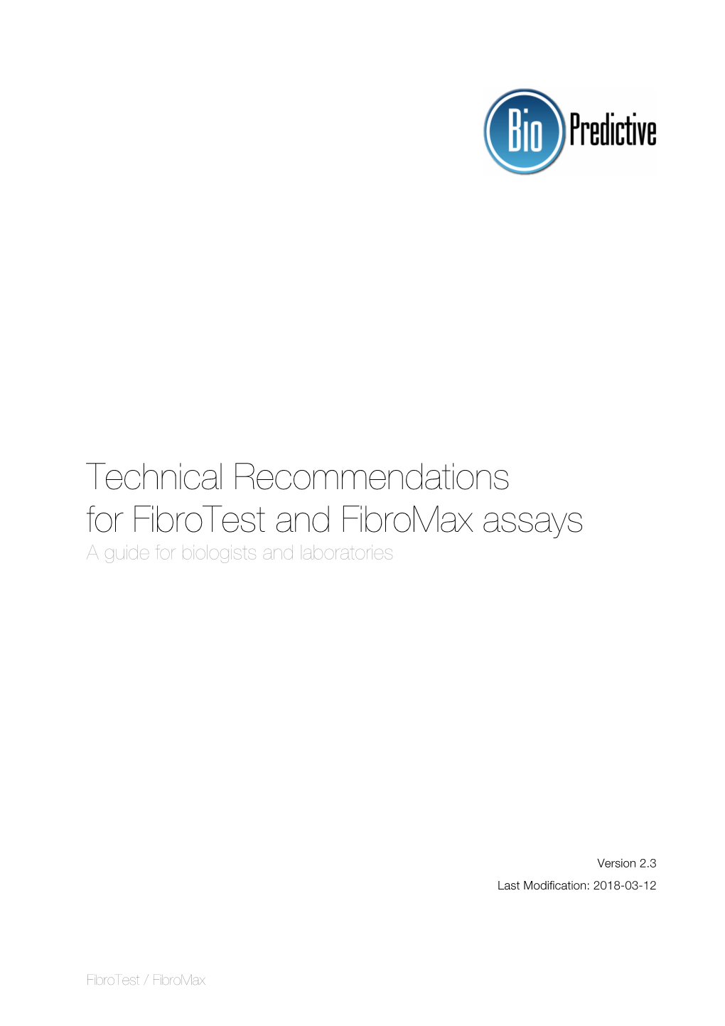 Technical Recommendations for Fibrotest and Fibromax Assays a Guide for Biologists and Laboratories