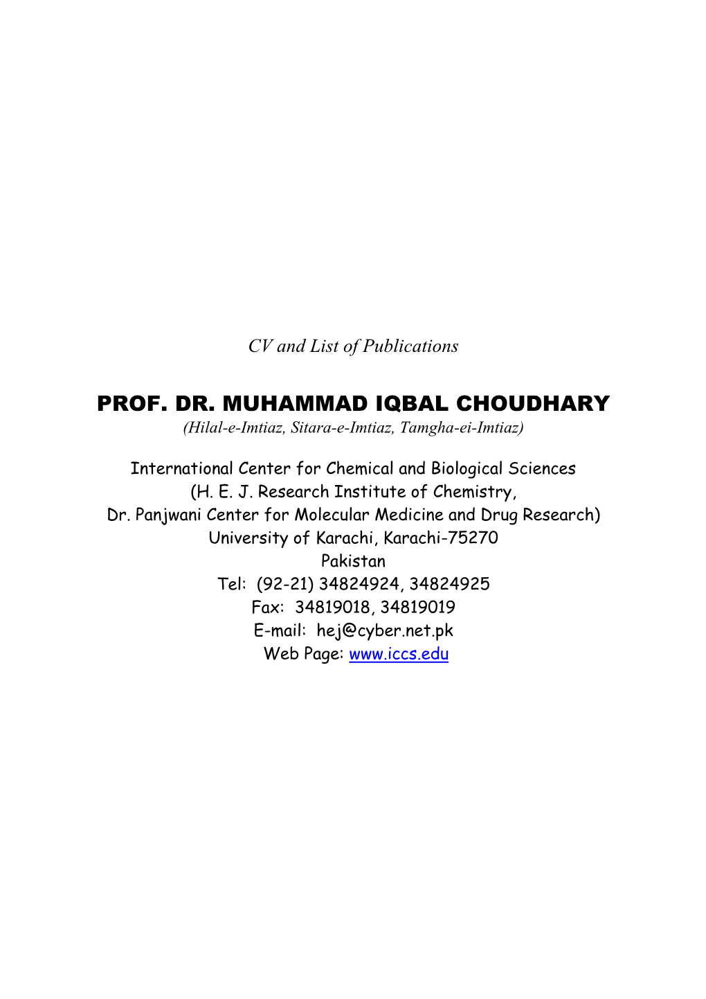 Research Publications by DISTINCTIONS Any Scientist of Pakistan in Last 10 Year and SERVICES  Secretary General, the Chemical Society of Pakistan