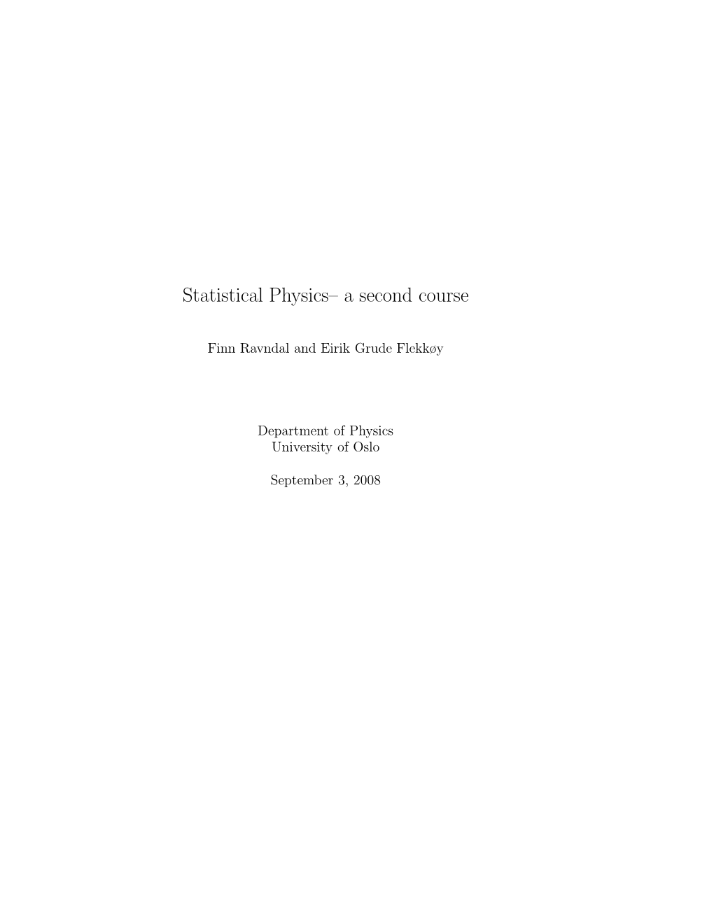 Statistical Physics– a Second Course