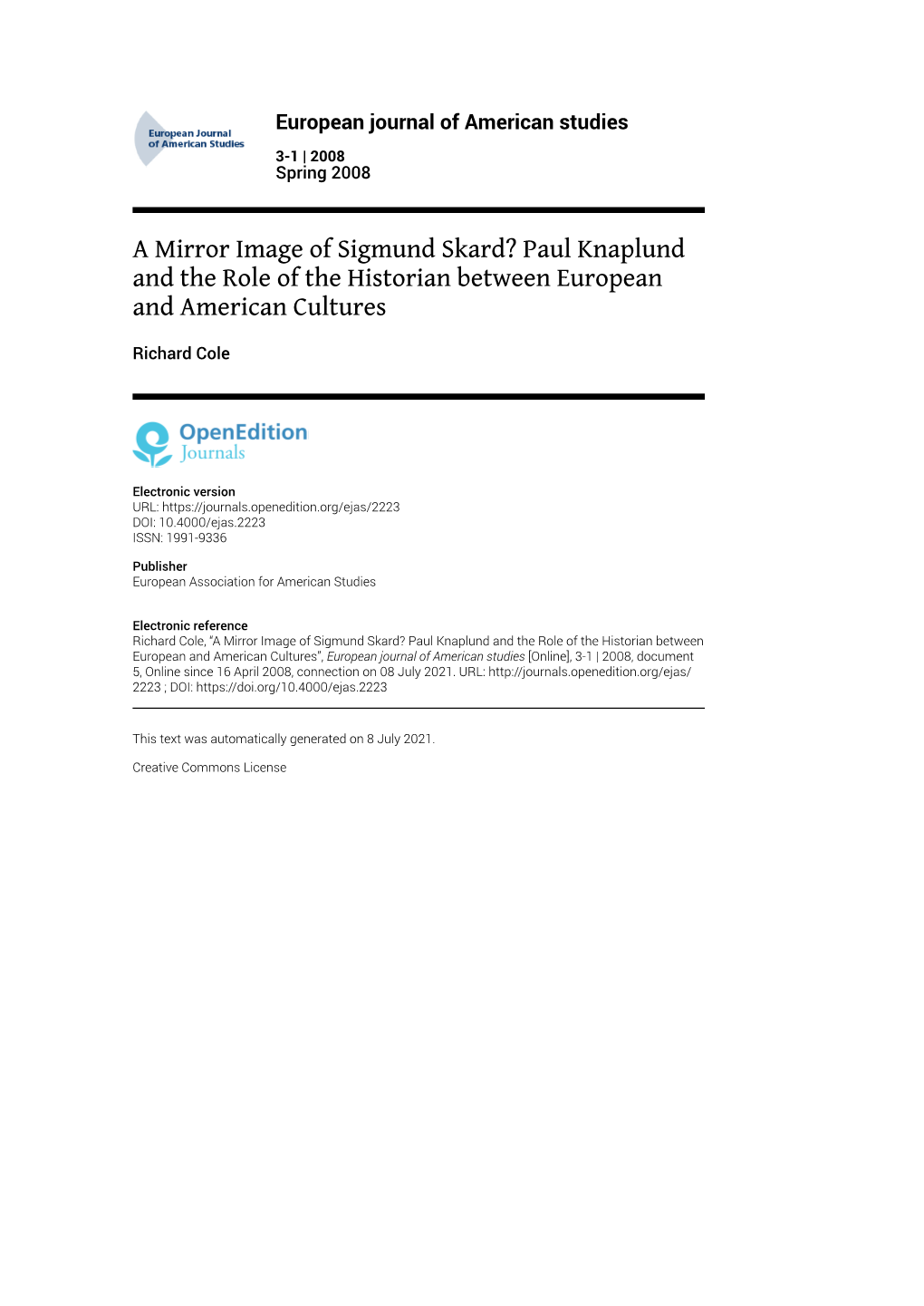 European Journal of American Studies, 3-1 | 2008 a Mirror Image of Sigmund Skard? Paul Knaplund and the Role of the Historian