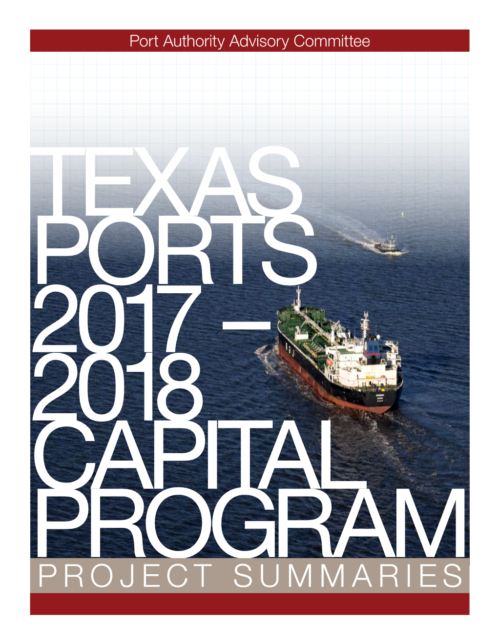 Texas Ports 2017-2018 Capital Program: Project Summaries