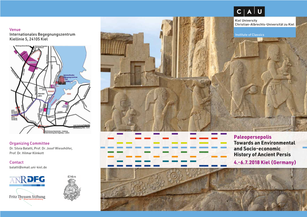 Paleopersepolis Towards an Environmental and Socio-Economic History of Ancient Persis 4.-6.7. 2018 Kiel (Germany)