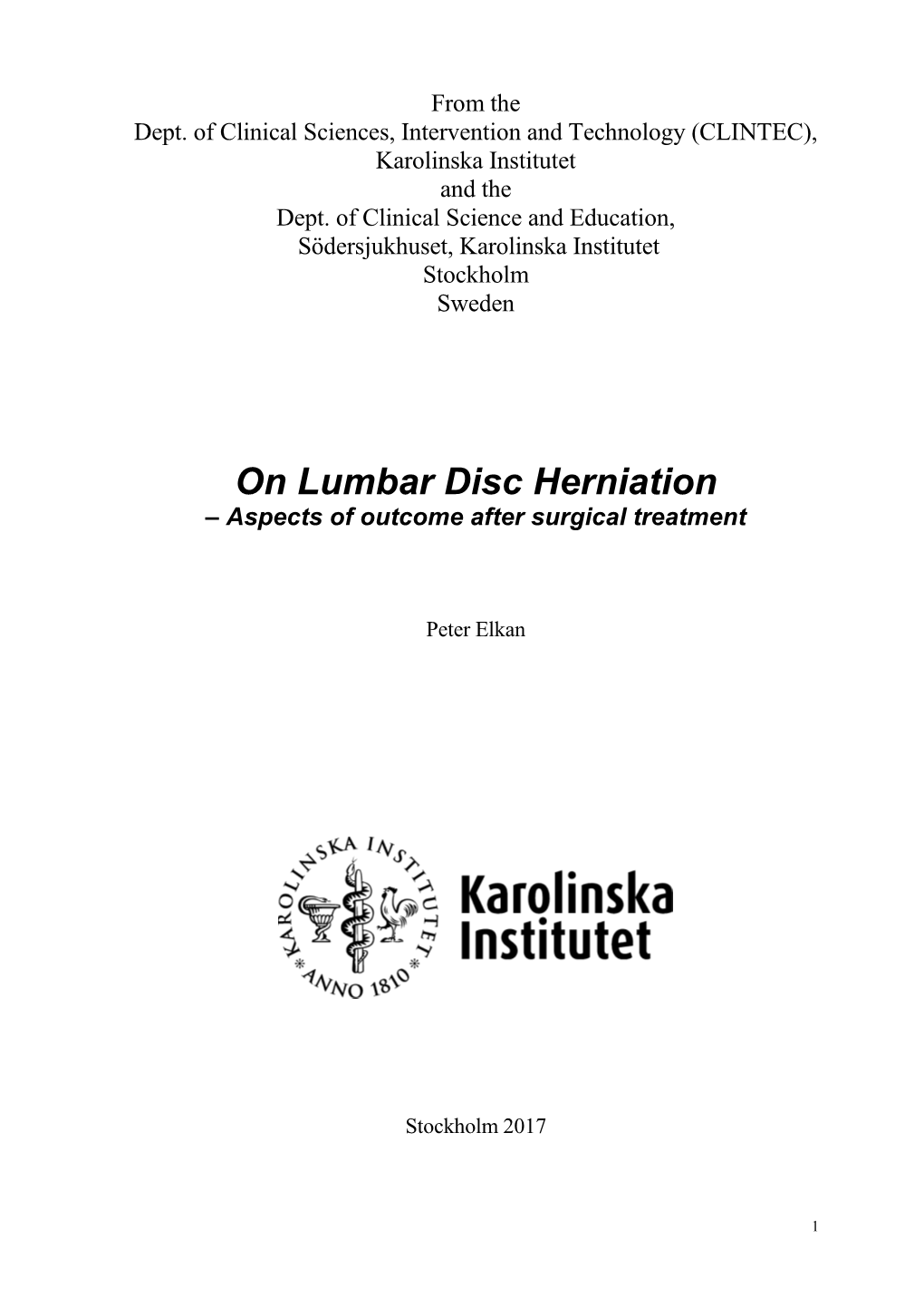 On Lumbar Disc Herniation – Aspects of Outcome After Surgical Treatment