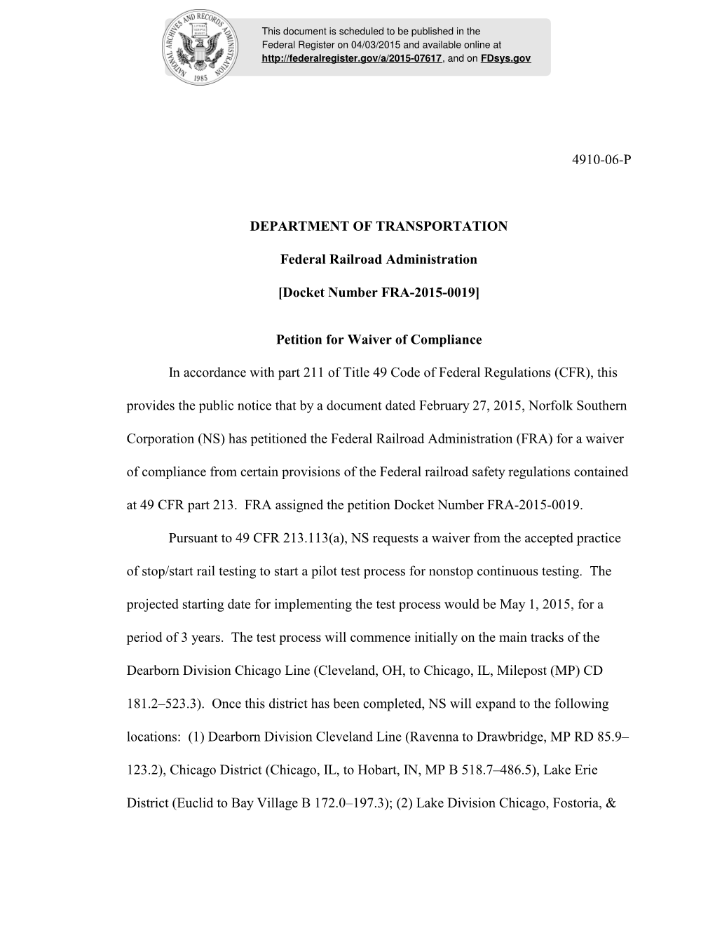 4910-06-P DEPARTMENT of TRANSPORTATION Federal Railroad Administration [Docket Number FRA-2015-0019] Petition for Waiver of Comp