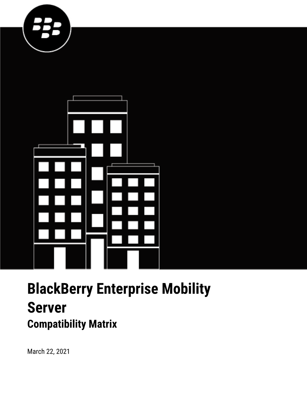 Blackberry Enterprise Mobility Server Compatibility Matrix