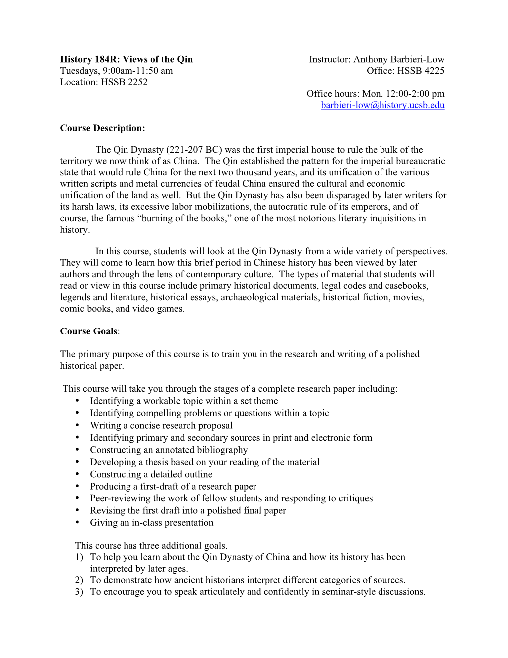 Views of the Qin Instructor: Anthony Barbieri-Low Tuesdays, 9:00Am-11:50 Am Office: HSSB 4225 Location: HSSB 2252 Office Hours: Mon