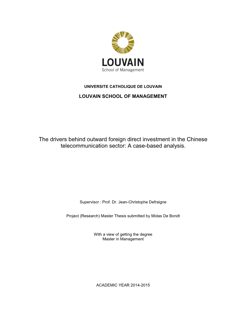 The Drivers Behind Outward Foreign Direct Investment in the Chinese Telecommunication Sector: a Case-Based Analysis