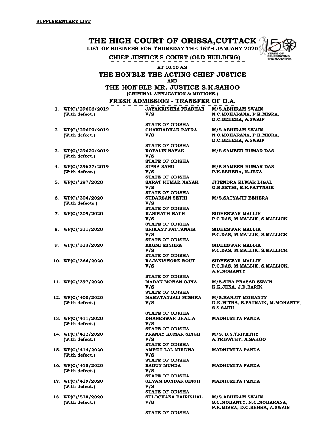 The High Court of Orissa,Cuttack List of Business for Thursday the 16Th January 2020 Chief Justice's Court (Old Building)