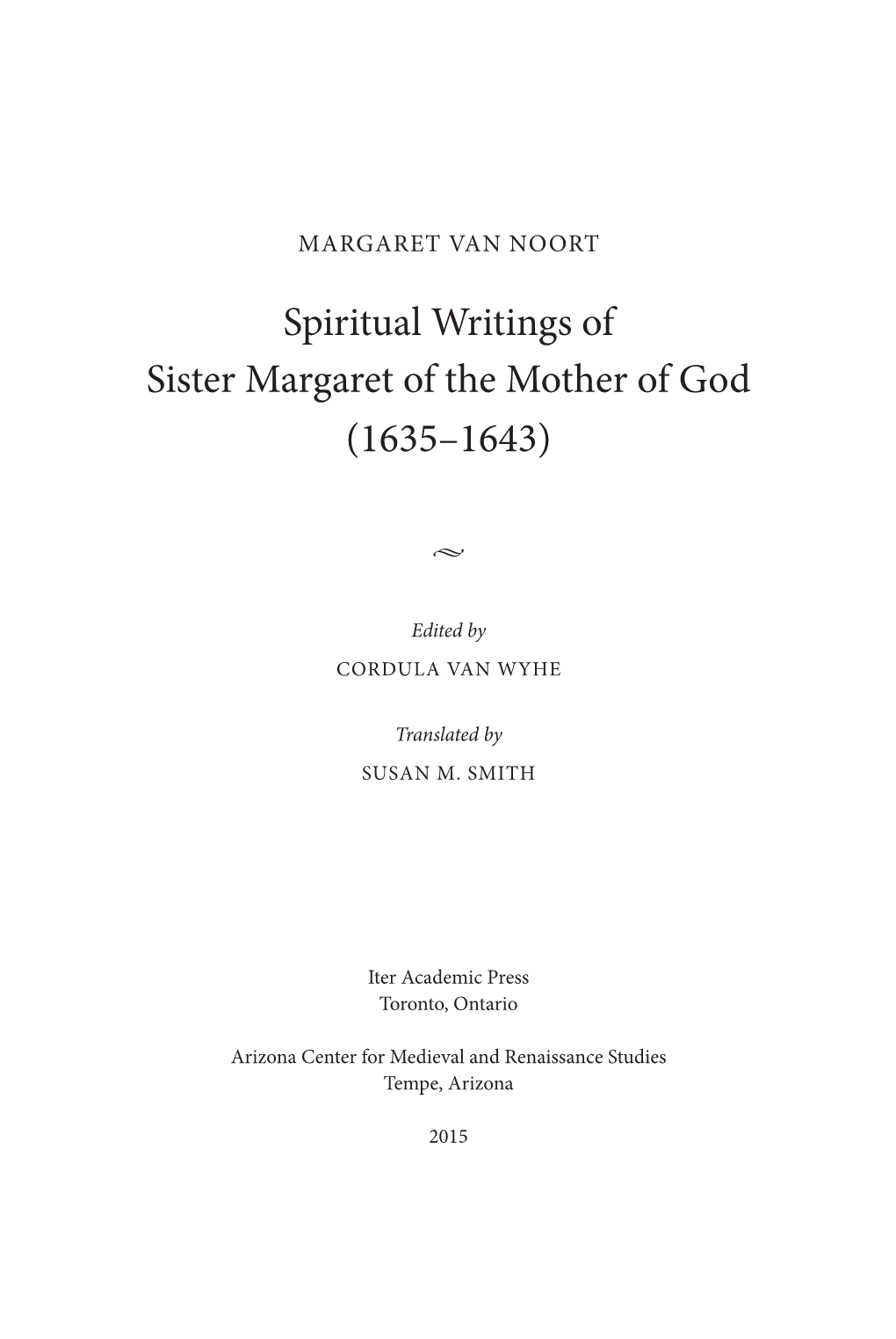 Spiritual Writings of Sister Margaret of the Mother of God (1635–1643)