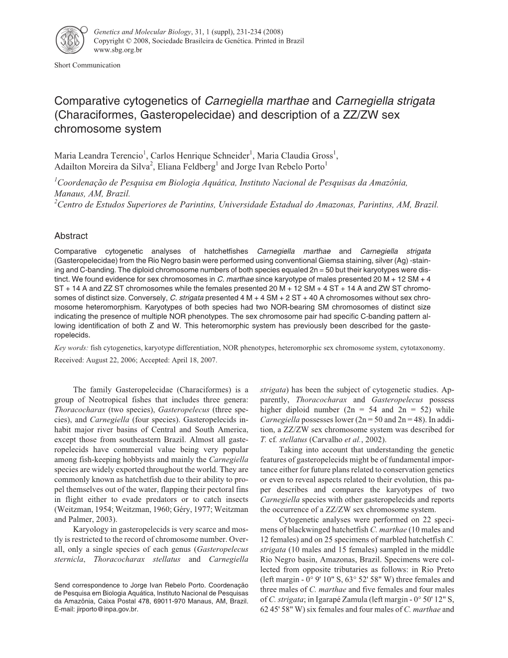 Comparative Cytogenetics of Carnegiella Marthae and Carnegiella Strigata (Characiformes, Gasteropelecidae) and Description of a ZZ/ZW Sex Chromosome System