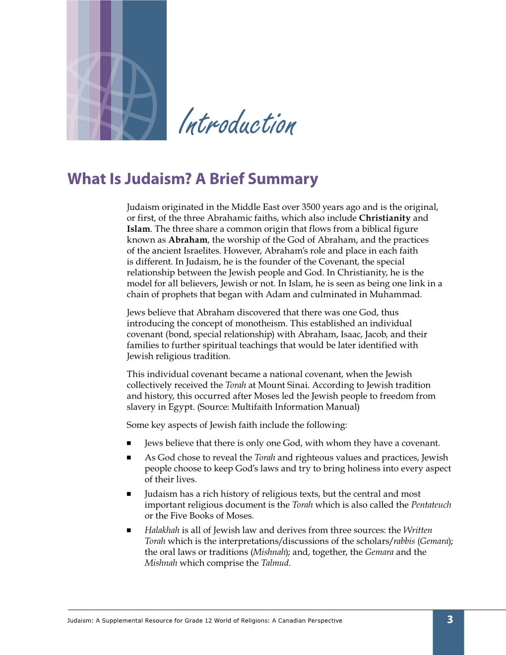 Judaism: a Supplemental Resource for Grade 12 World of Religions: a Canadian Perspective 3 Q the Original Name for the People We Now Call Jews Was Hebrews