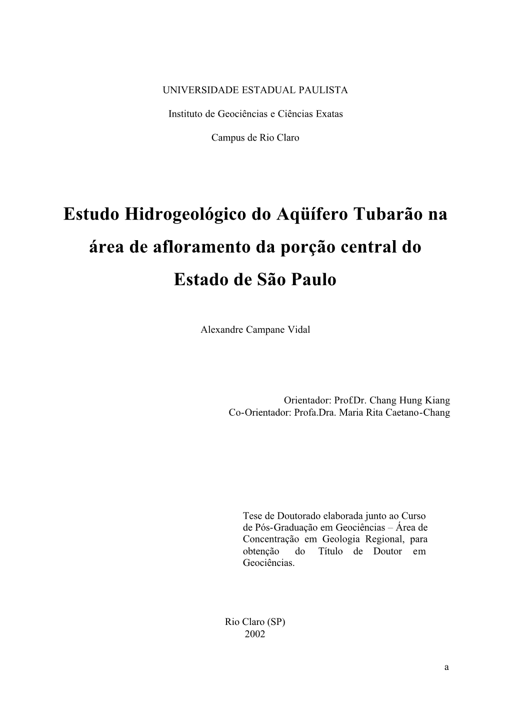 Estudo Hidrogeológico Do Aqüífero Tubarão Na Área De Afloramento Da Porção Central Do Estado De São Paulo