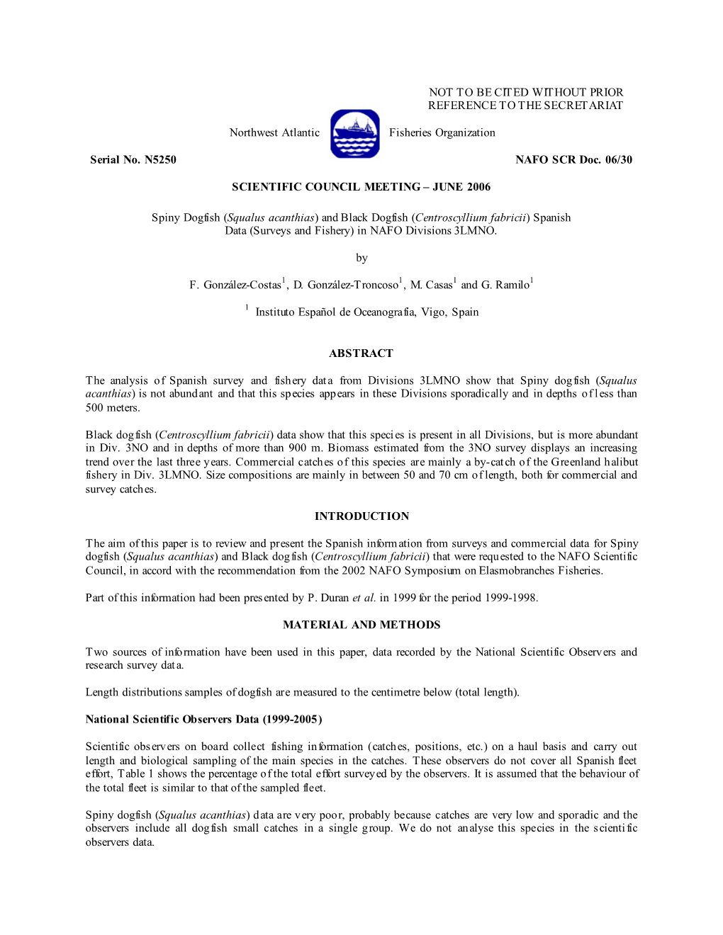 (Squalus Acanthias) and Black Dogfish (Centroscyllium Fabricii) Spanish Data (Surveys and Fishery) in NAFO Divisions 3LMNO