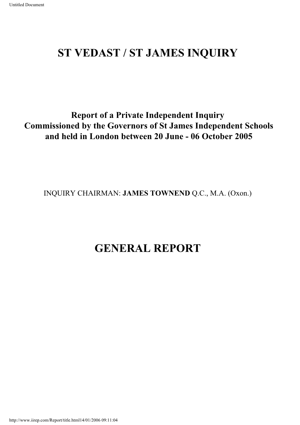General Report of the Townend Inquiry Into St James Independent