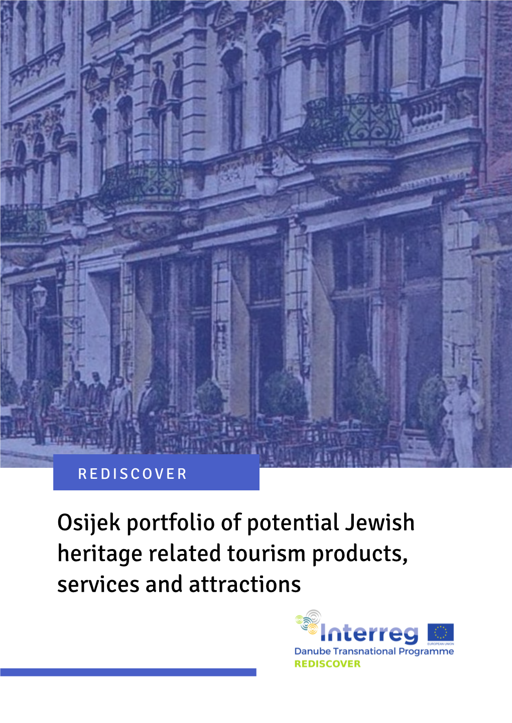 Osijek Portfolio of Potential Jewish Heritage Related Tourism Products, Services and Attractions