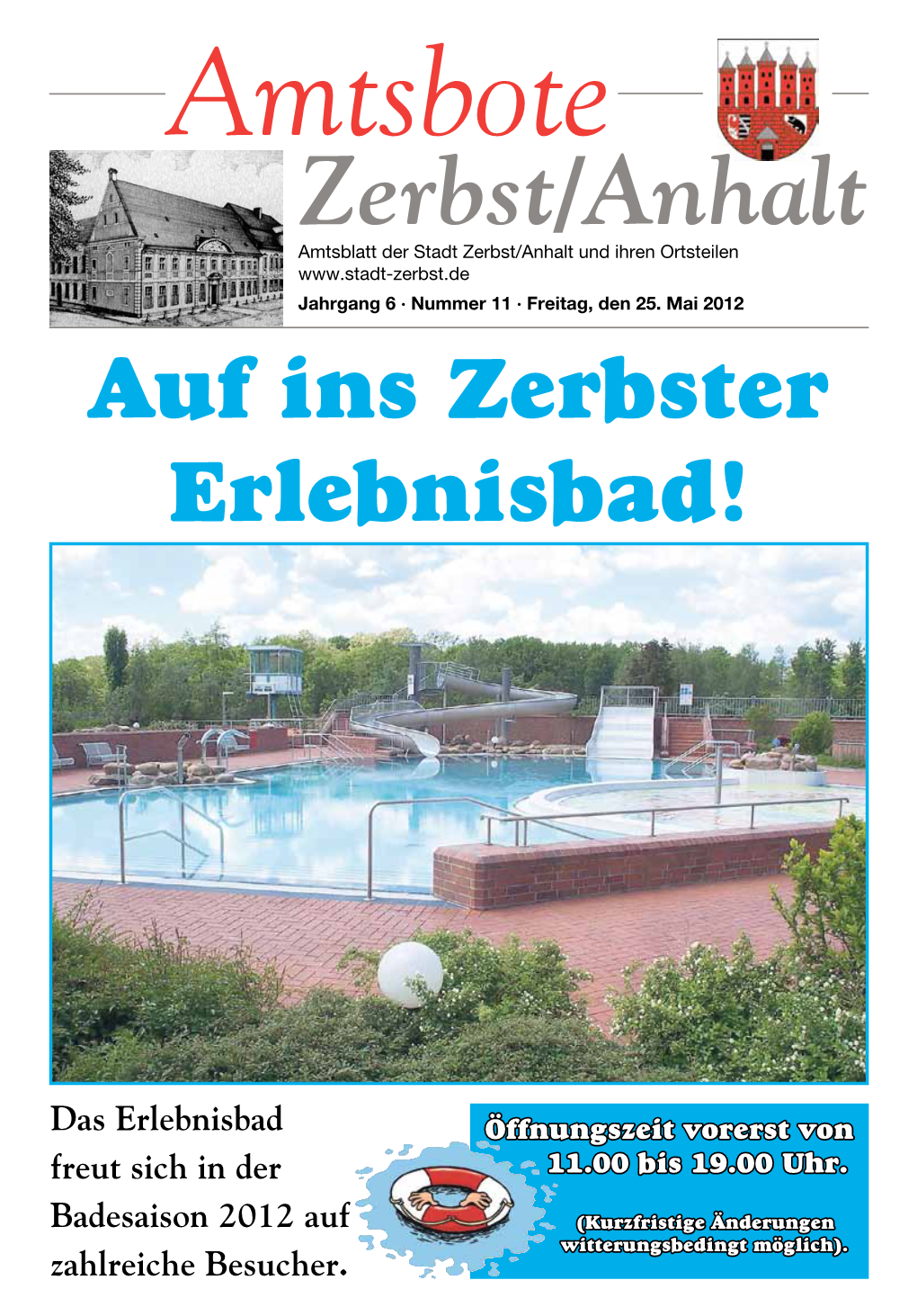 Amtsbote Zerbst/Anhalt Amtsblatt Der Stadt Zerbst/Anhalt Und Ihren Ortsteilen Jahrgang 6 · Nummer 11 · Freitag, Den 25
