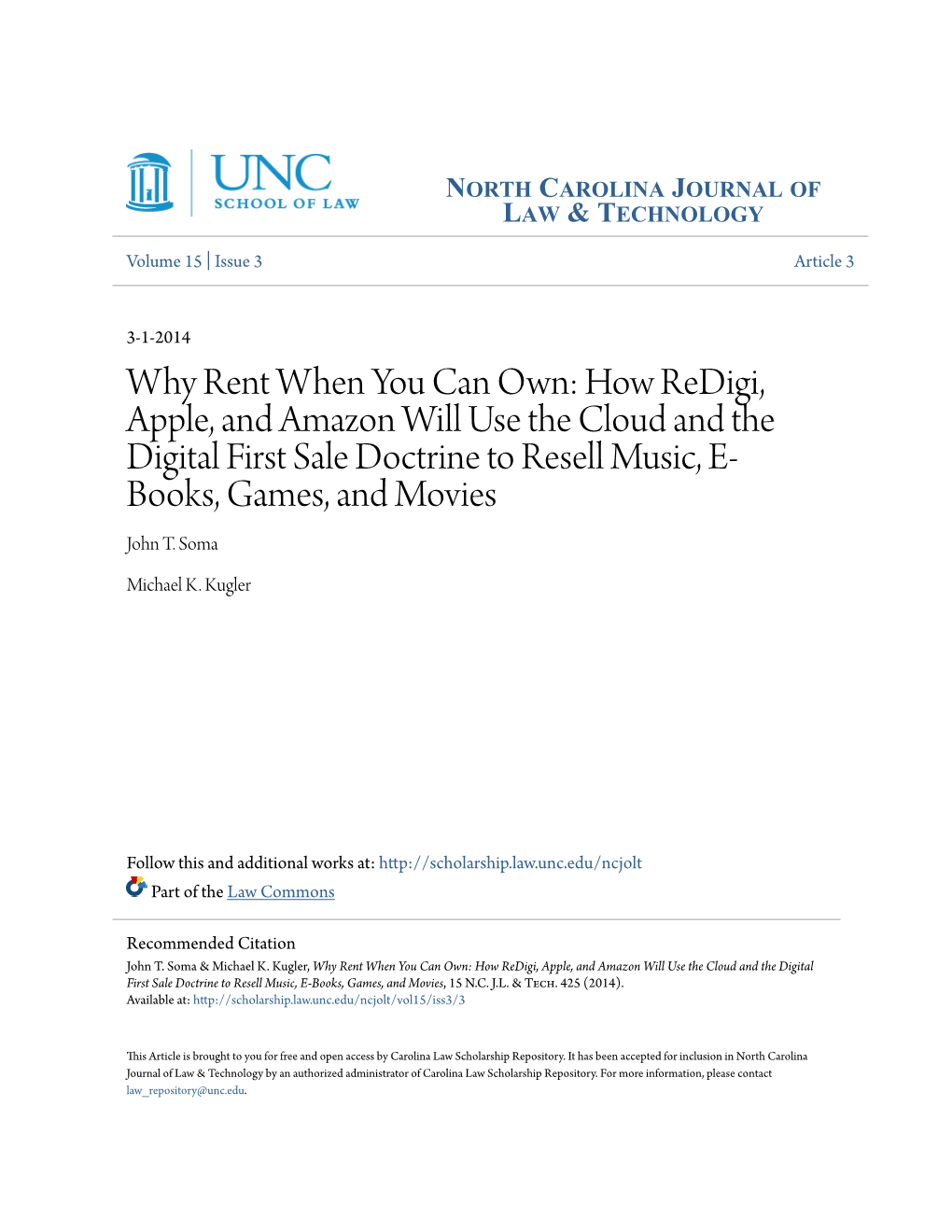 Why Rent When You Can Own: How Redigi, Apple, and Amazon Will Use the Cloud and the Digital First Sale Doctrine to Resell Music, E- Books, Games, and Movies John T