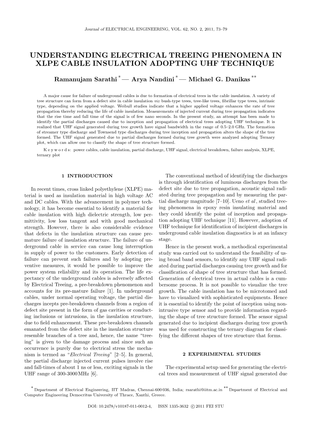 Understanding Electrical Treeing Phenomena in Xlpe Cable Insulation Adopting Uhf Technique