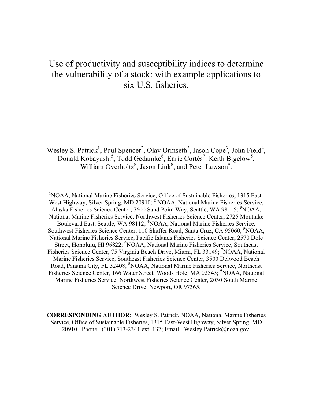 Use of Productivity and Susceptibility Indices to Determine the Vulnerability of a Stock: with Example Applications to Six U.S