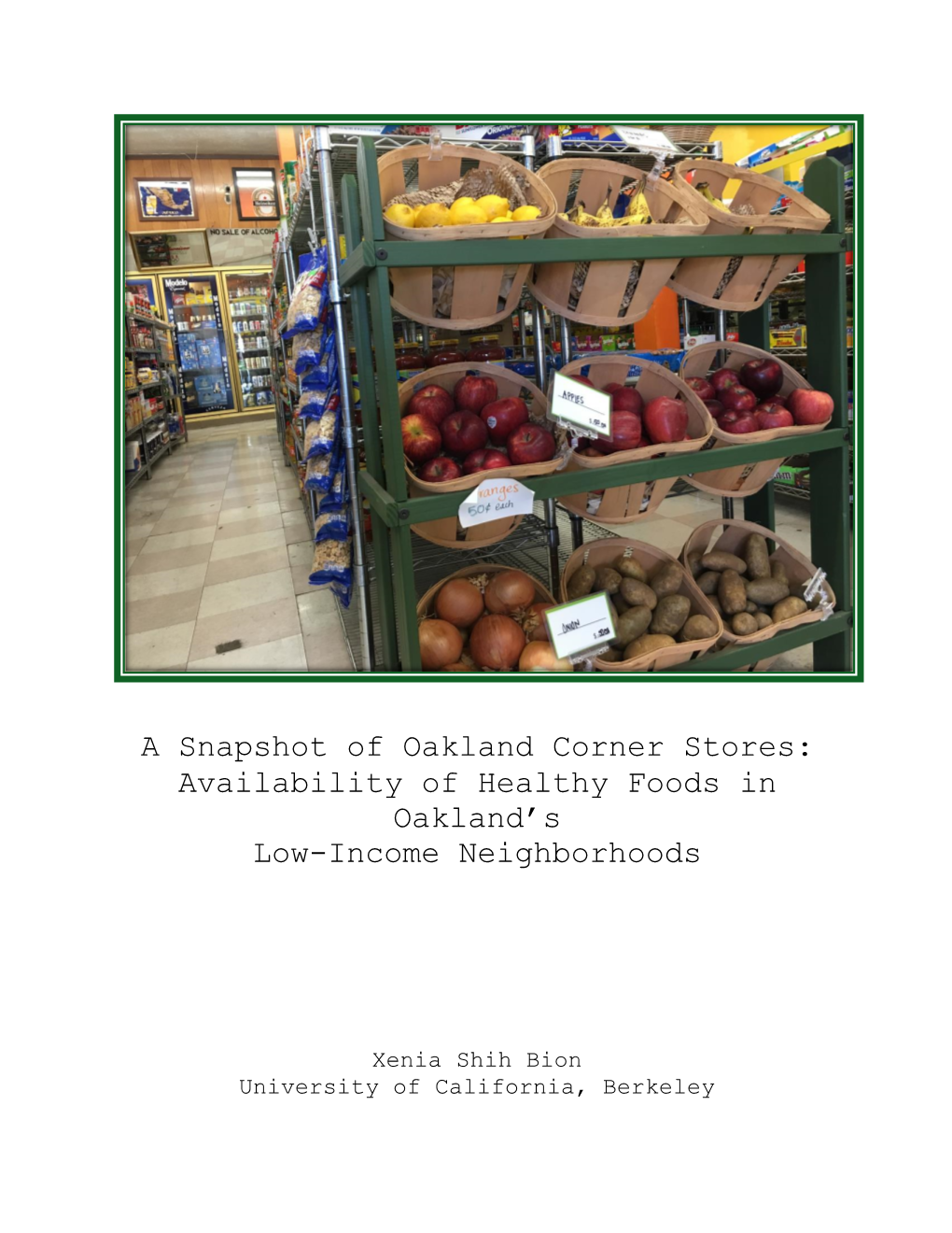 A Snapshot of Oakland Corner Stores: Availability of Healthy Foods in Oakland’S Low-Income Neighborhoods