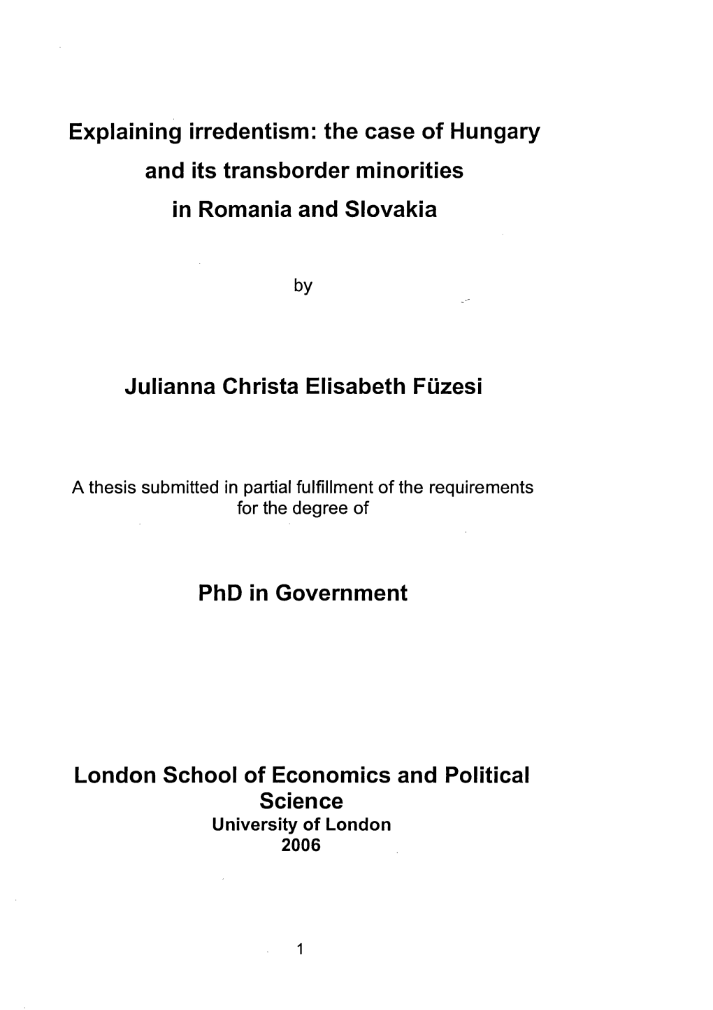 Explaining Irredentism: the Case of Hungary and Its Transborder Minorities in Romania and Slovakia