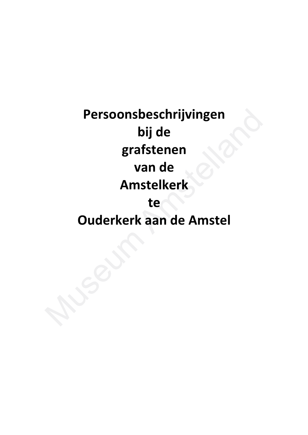 Persoonsbeschrijvingen Grafstenen Amstelkerk