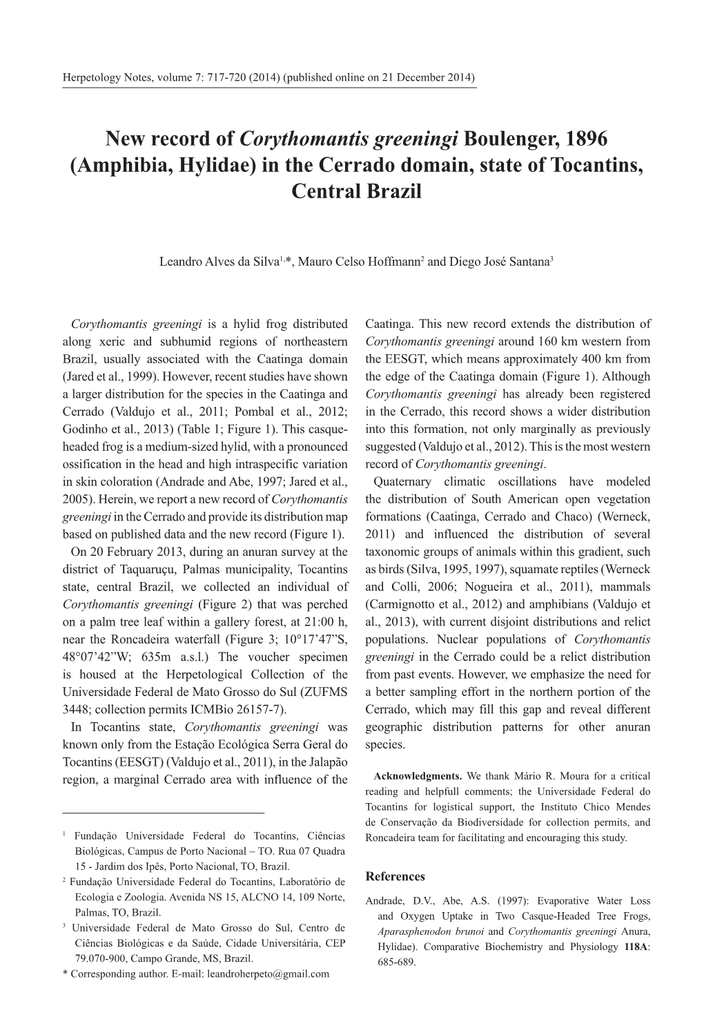 New Record of Corythomantis Greeningi Boulenger, 1896 (Amphibia, Hylidae) in the Cerrado Domain, State of Tocantins, Central Brazil