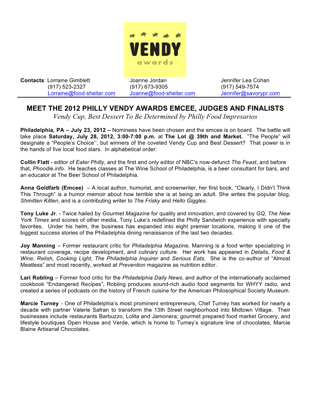 MEET the 2012 PHILLY VENDY AWARDS EMCEE, JUDGES and FINALISTS Vendy Cup, Best Dessert to Be Determined by Philly Food Impresarios