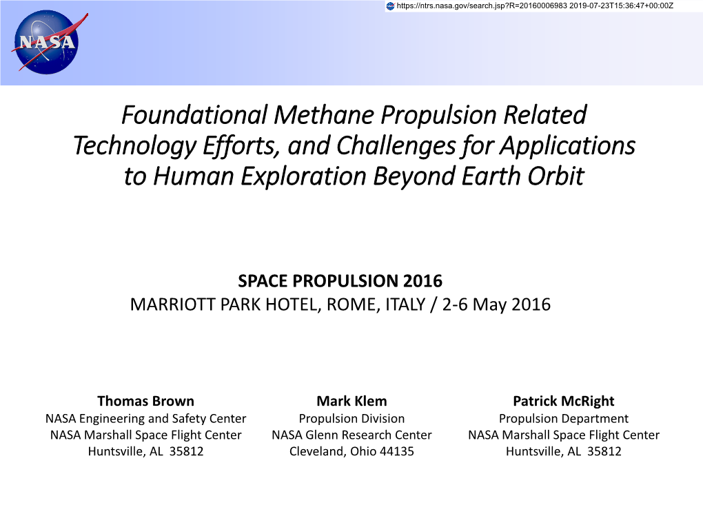 Foundational Methane Propulsion Related Technology Efforts, and Challenges for Applications to Human Exploration Beyond Earth Orbit