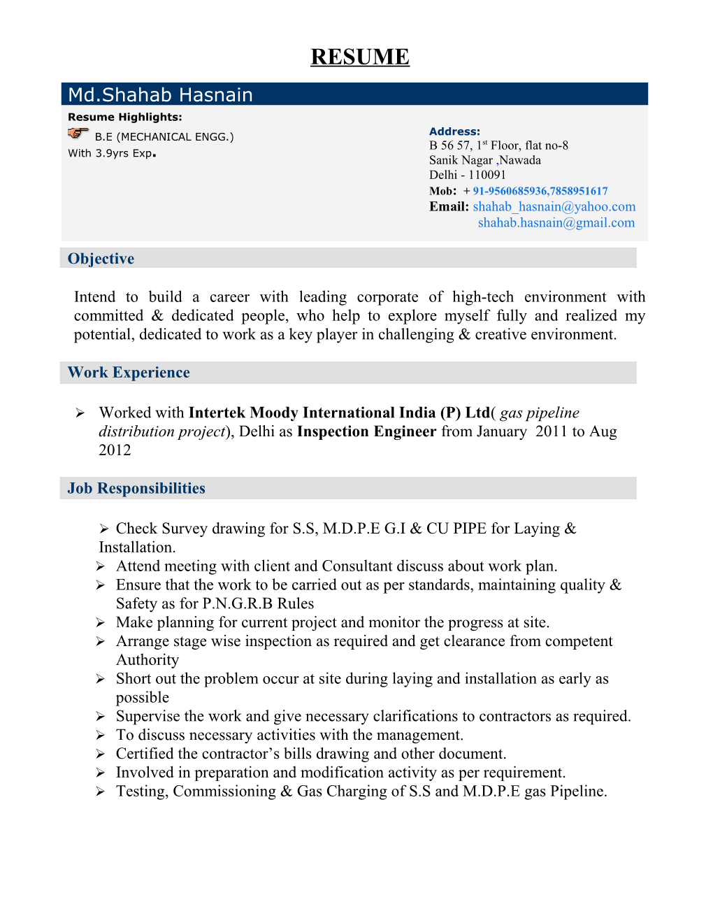 Ø Check Survey Drawing for S.S, M.D.P.E G.I & CU PIPE for Laying & Installation