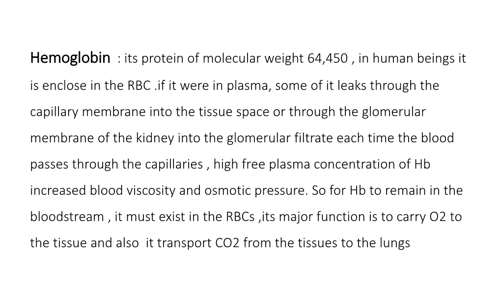 Hemoglobin : Its Protein of Molecular Weight 64,450 , in Human Beings It